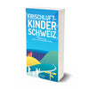 Buch Frischluftkinder Schweiz